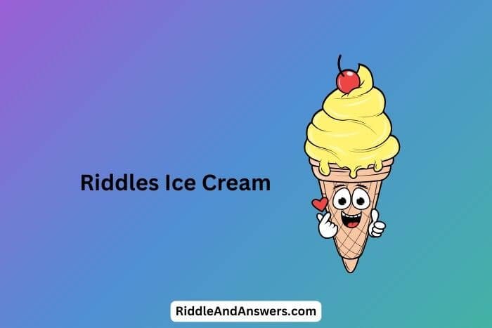 Riddles Ice Cream: What Melts in the Sun but Freezes Your Smile?